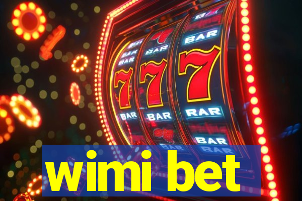 wimi bet